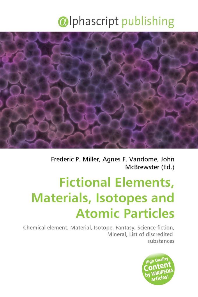 Fictional Elements Materials Isotopes and Atomic Particles