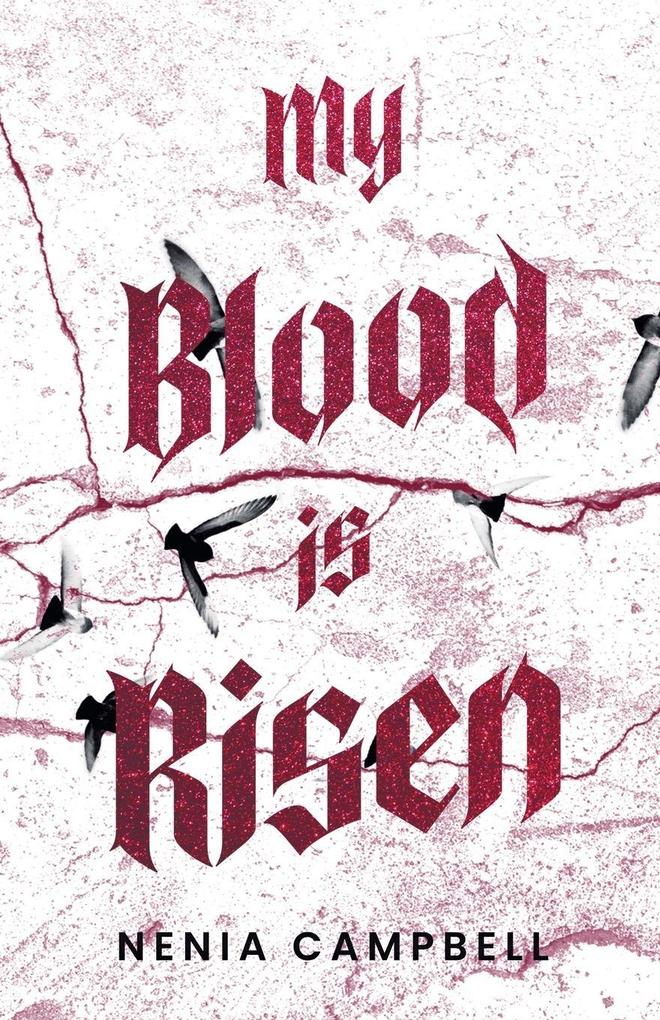 My Blood Is Risen