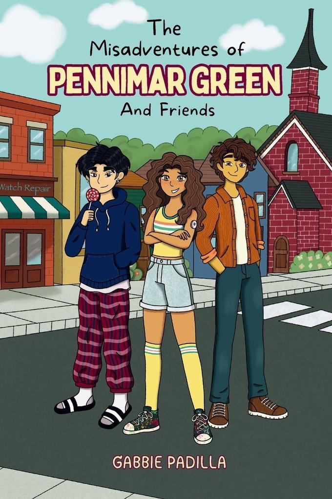 The Adventures of Pennimar Green and Friends