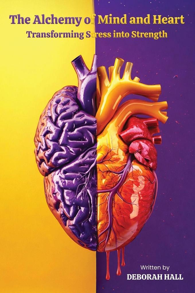 The Alchemy of Mind & Heart