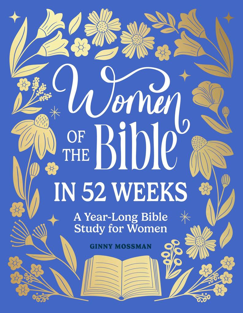 Women of the Bible in 52 Weeks