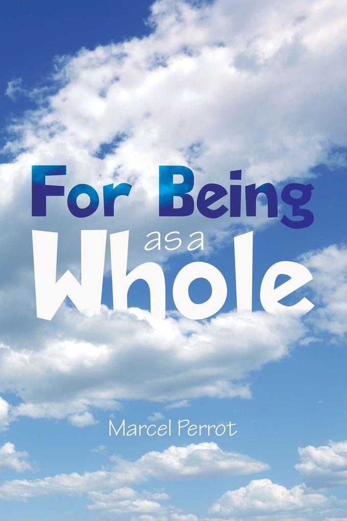 For Being as a Whole