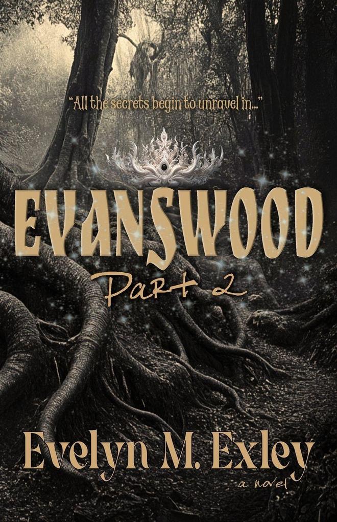Evanswood Part II