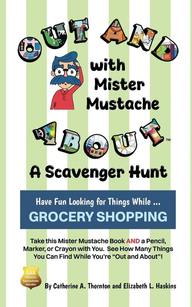 Out and About with Mister Mustache