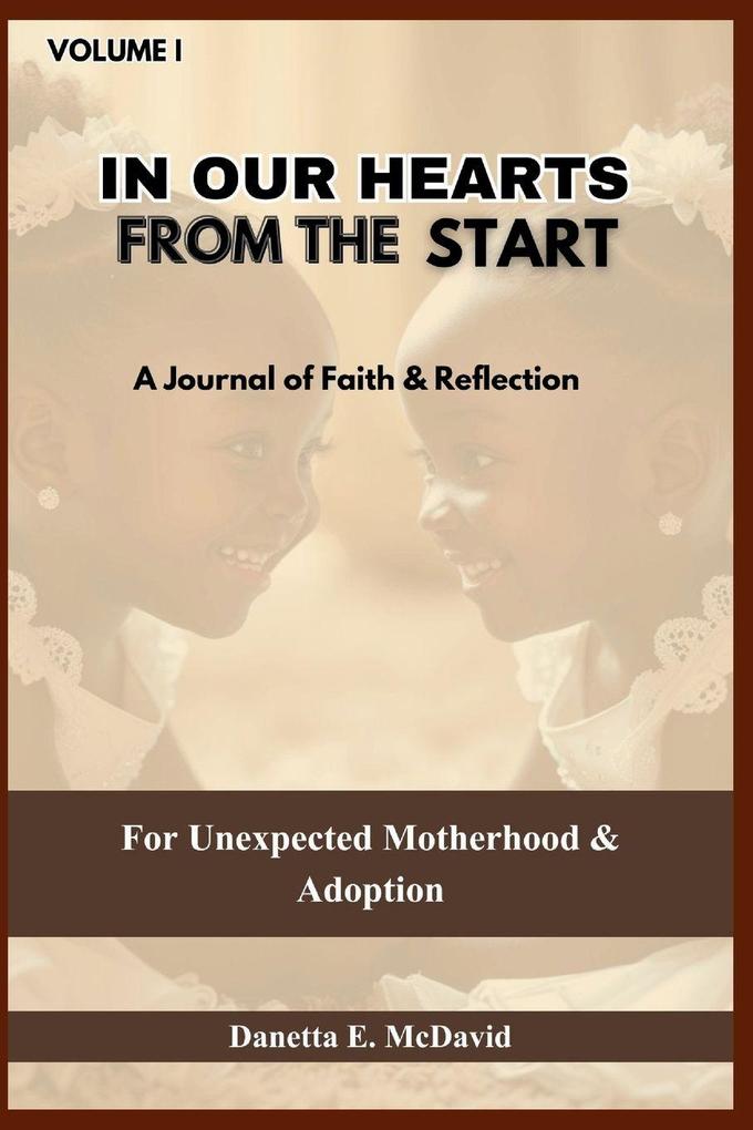 IN OUR HEARTS FROM THE START JOURNAL