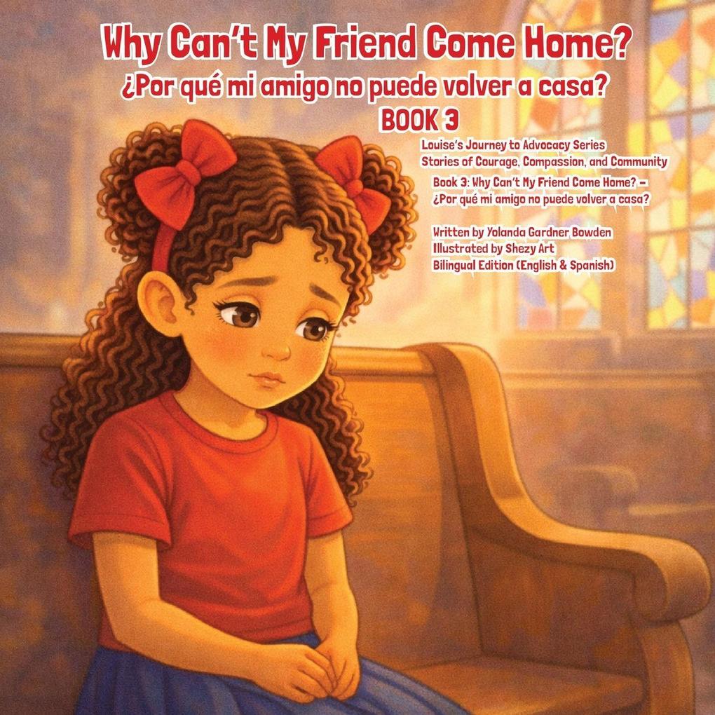 Why Can't My Friend Come Home? Por qué mi amigo no puede volver a casa?