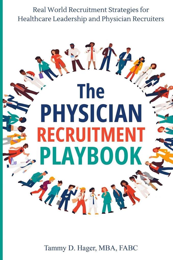 The Physician Recruitment Playbook