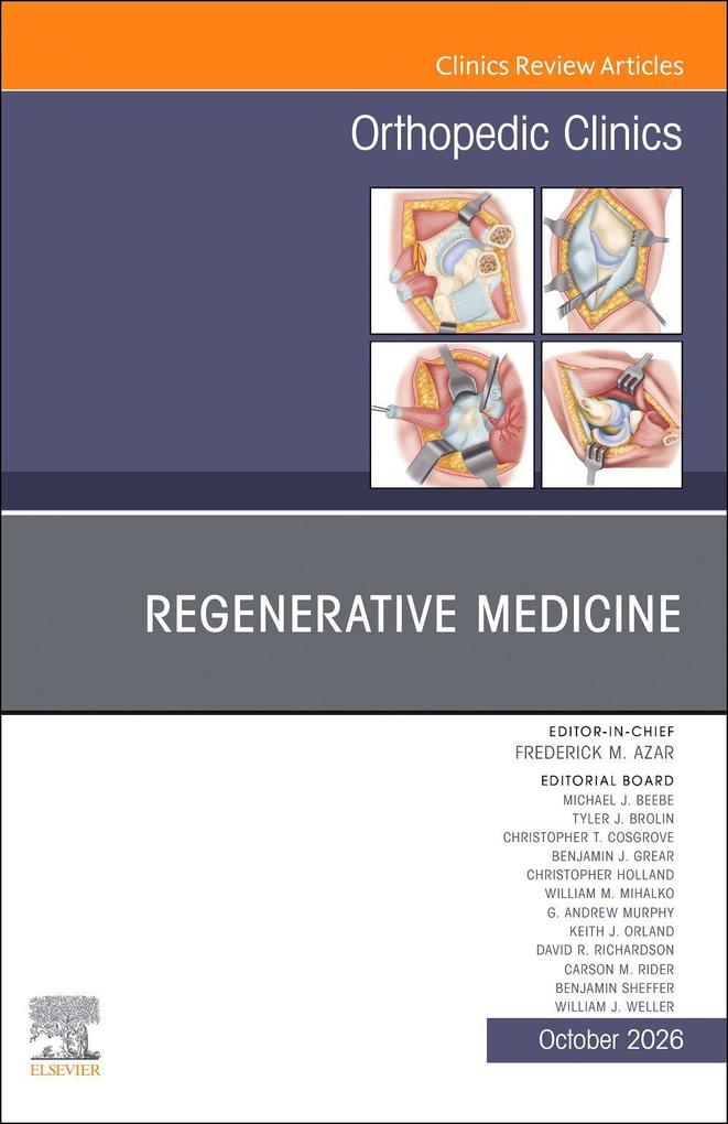 Regenerative Medicine an Issue of Orthopedic Clinics
