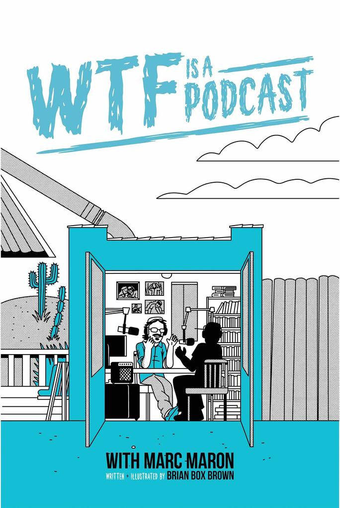 WTF Is A Podcast with Marc Maron (Deluxe Edition)