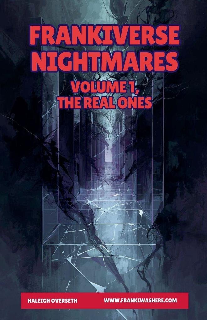 FrankiVerse Nightmares | Volume 1 The Real Ones