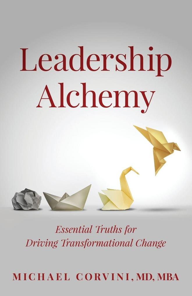 Leadership Alchemy