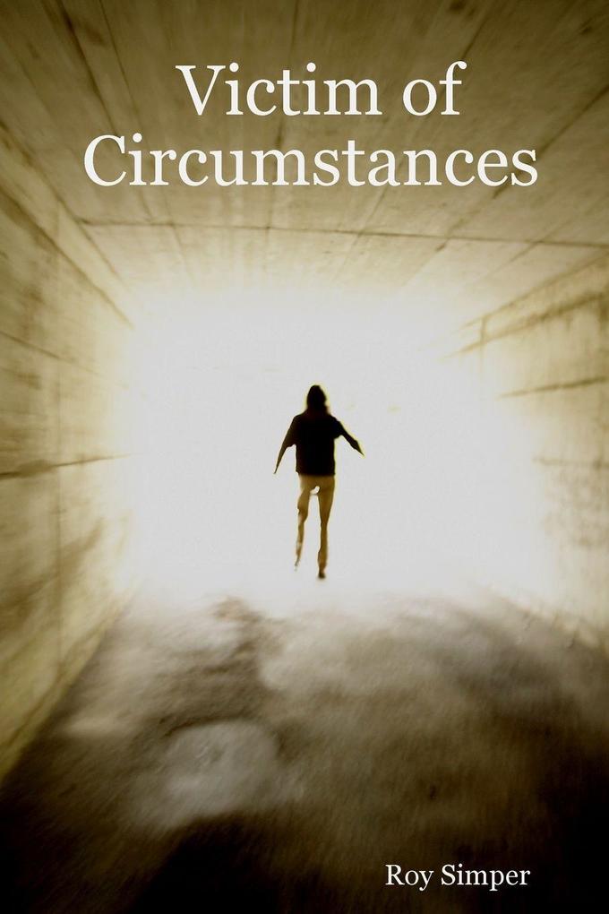 Victim of Circumstances