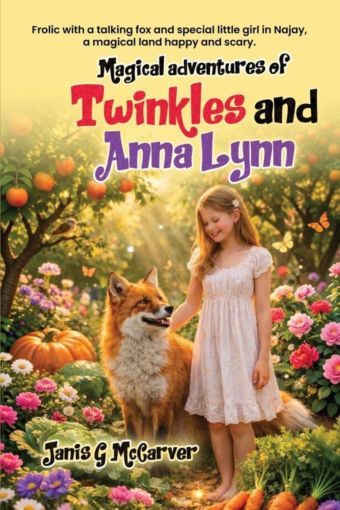 Magical Adventures of Twinkles and Anna Lynn
