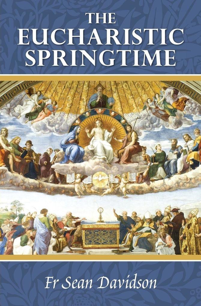The Eucharistic Springtime