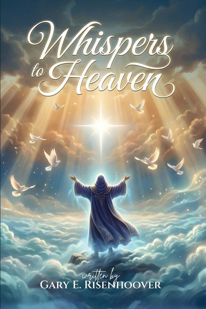 Whispers to Heaven