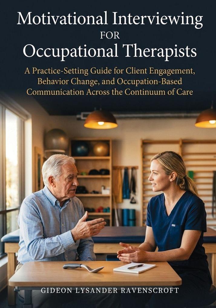 Motivational Interviewing For Occupational Therapists