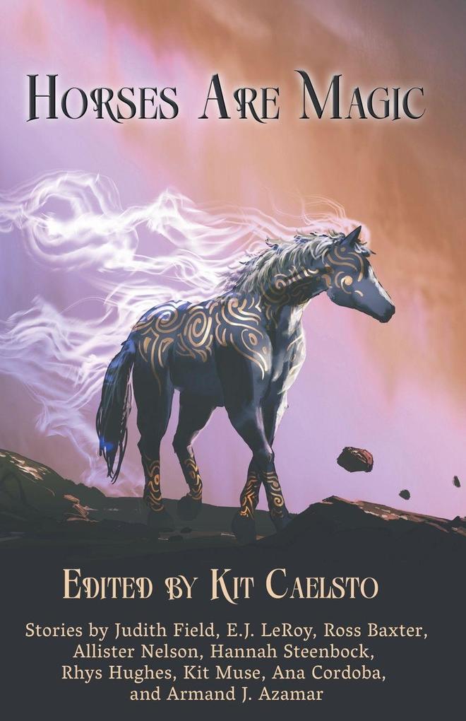 Horses Are Magic