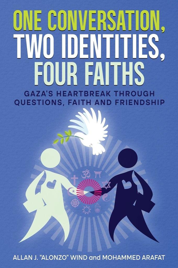 One Conversation Two Identities Four Faiths