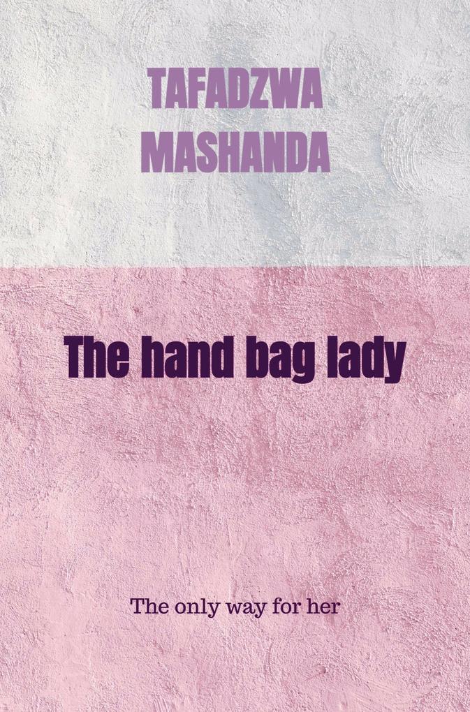 The hand bag lady