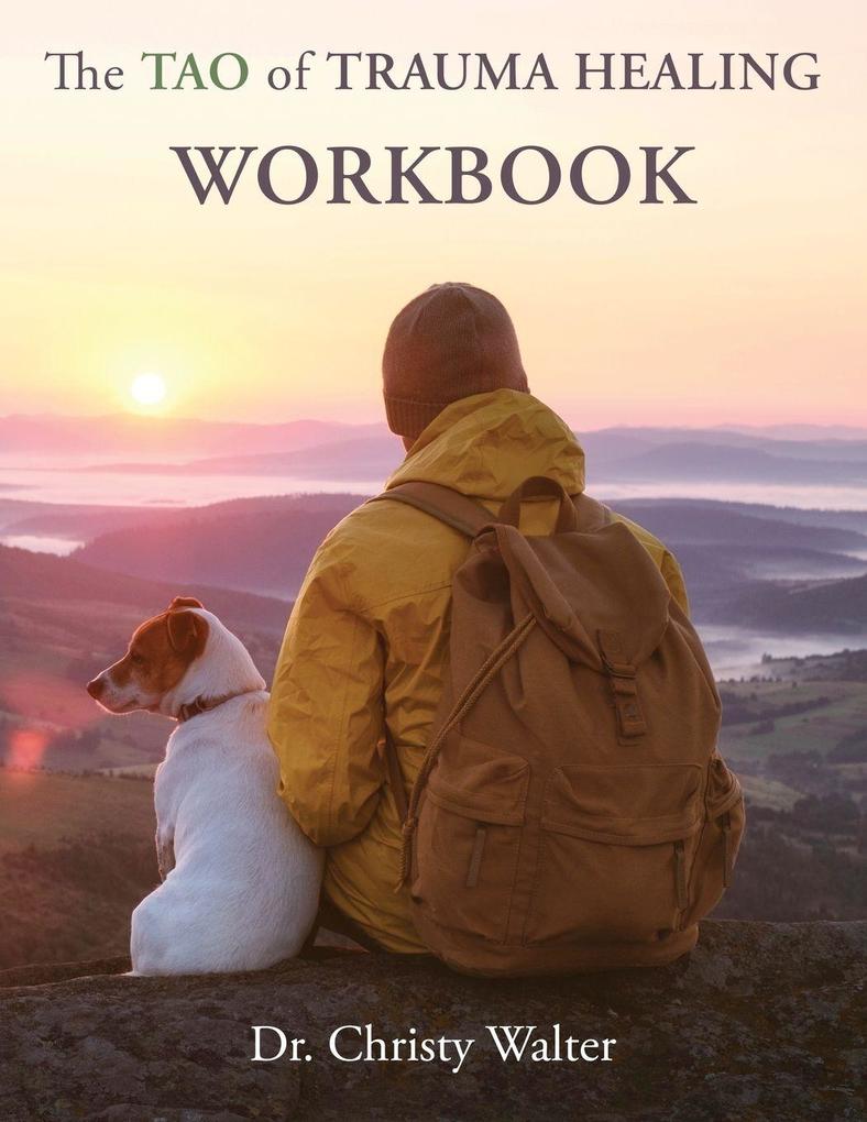 The TAO of Trauma Healing WORKBOOK