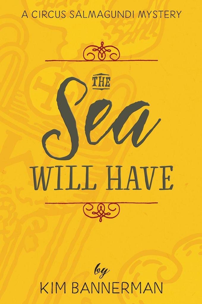 The Sea Will Have