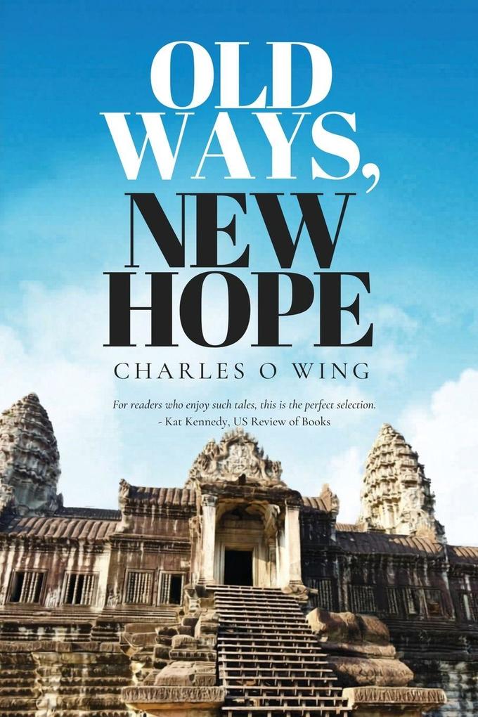 Old Ways New Hope