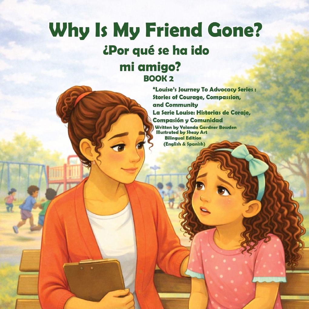 Why Is My Friend Gone? - Por qué se ha ido mi amigo?