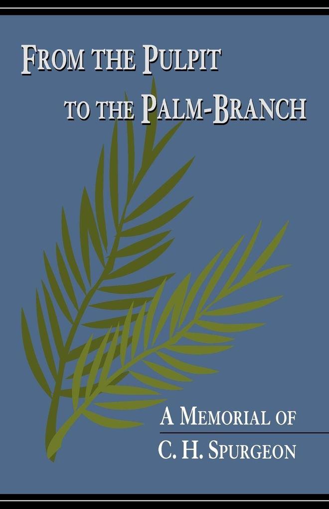 From the Pulpit to the Palm-Branch