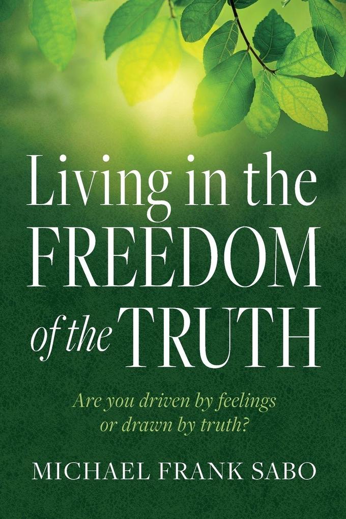 Living in the Freedom of the Truth