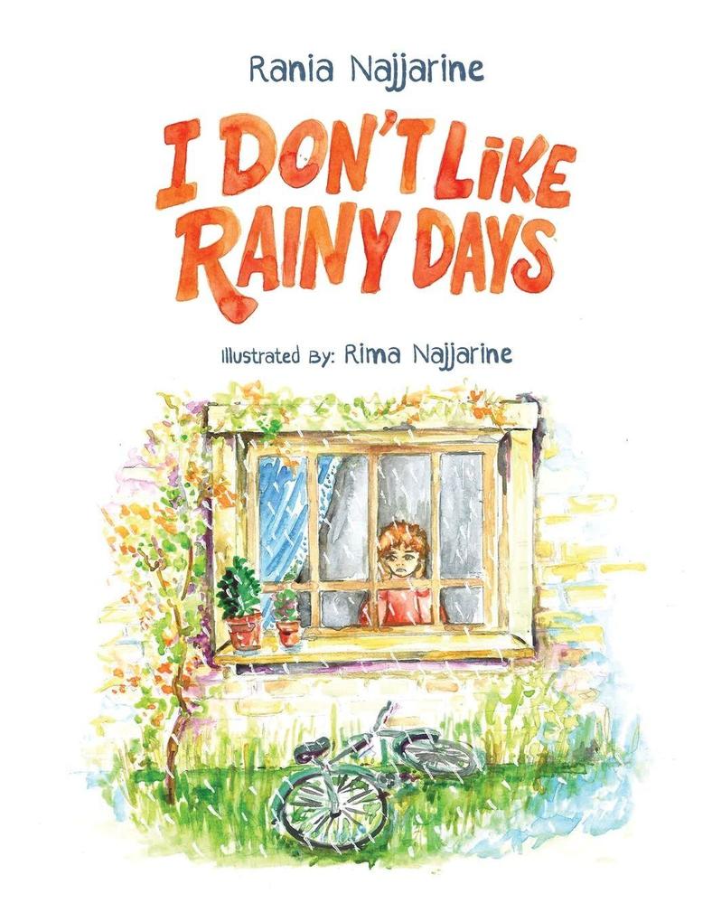 I Don't Like Rainy Days