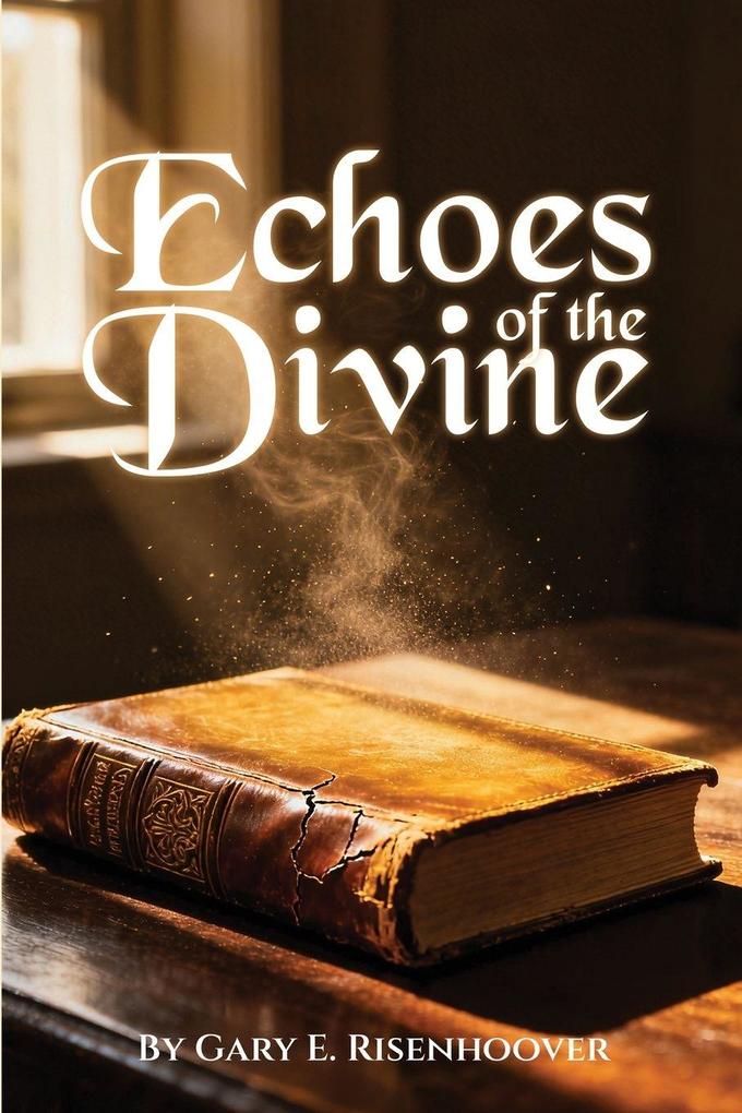 Echoes of the Divine