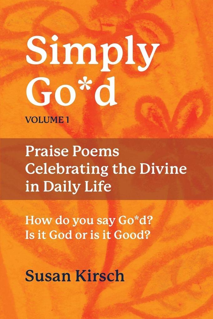 Simply Go*d Volume 1