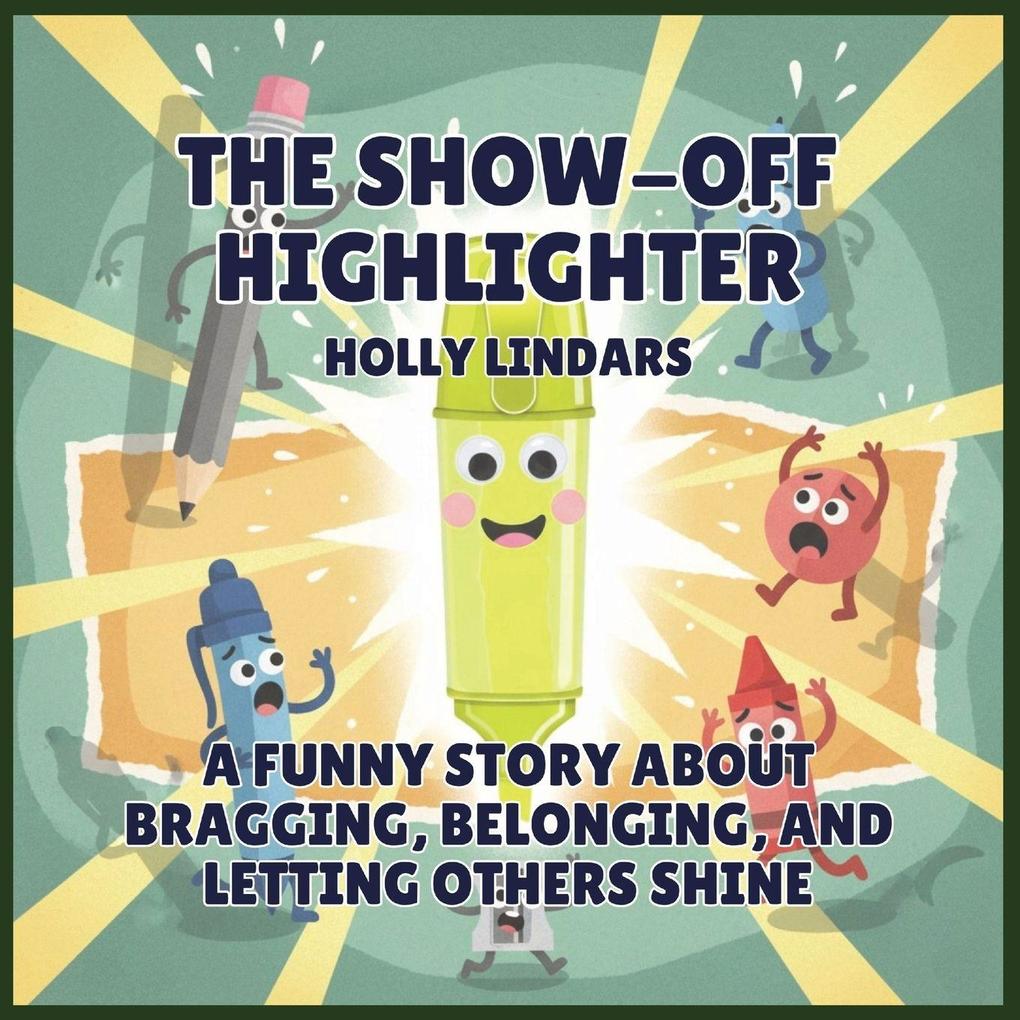 The Show-Off Highlighter