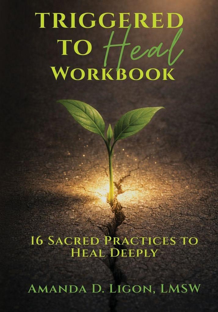 Triggered to Heal Workbook
