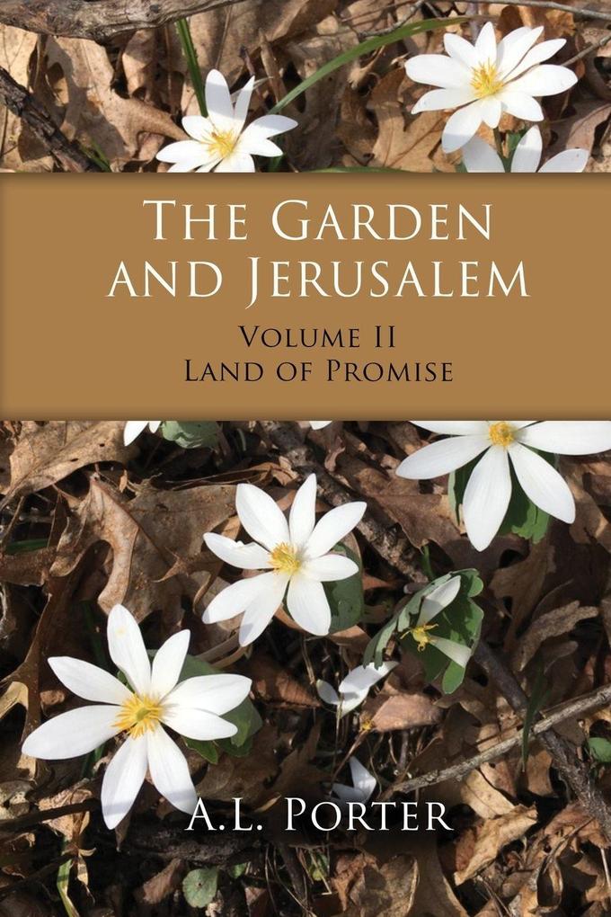 The Garden and Jerusalem - Volume 2