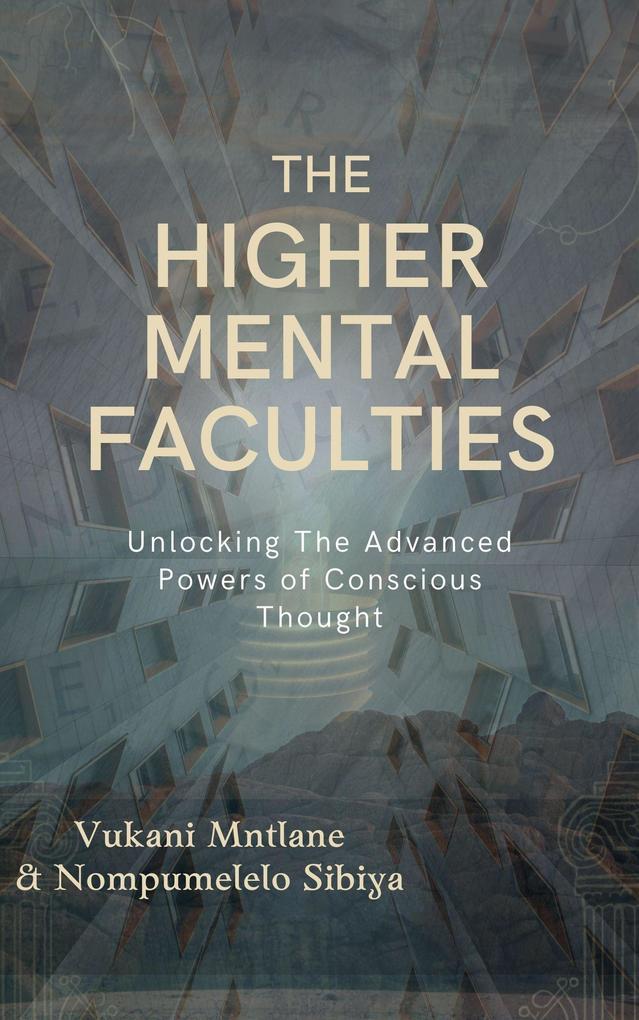 The Higher Mental Faculties