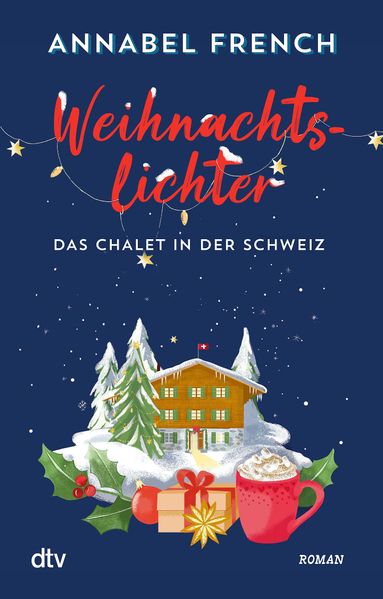 Weihnachtslichter - Das Chalet in der Schweiz