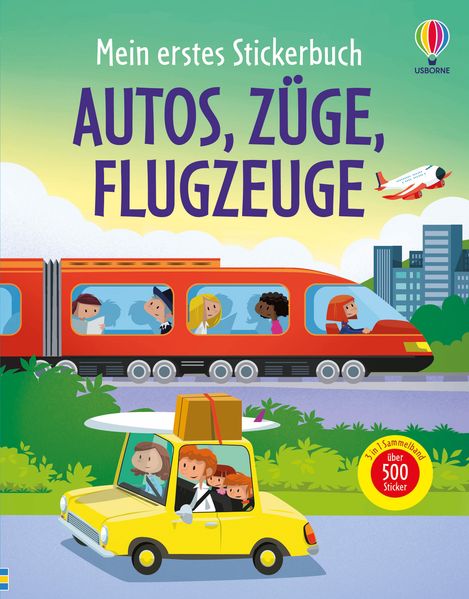 Mein erstes Stickerbuch: Autos Züge Flugzeuge