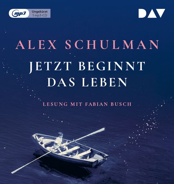 Jetzt beginnt das Leben