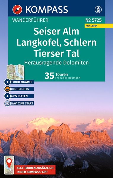 KOMPASS Wanderführer Seiser Alm Langkofel Schlern Tierser Tal - Herausragende Dolomiten 35 Touren mit Extra-Tourenkarte