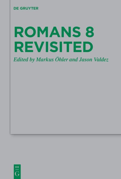 Romans 8 Revisited
