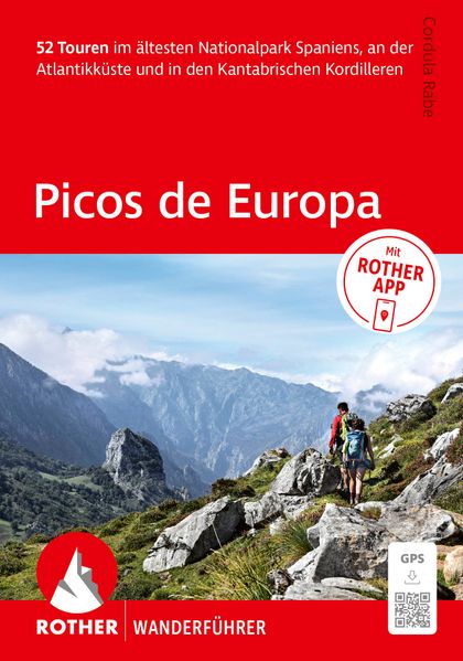 ROTHER Wanderführer Picos de Europa. 52 Touren im ältesten Nationalpark Spaniens an der Atlantikküste und in den Kantrabrischen Kordilleren