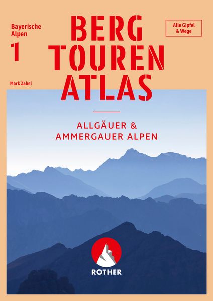 Bergtourenatlas Bayerische Alpen - Band 1: Allgäuer & Ammergauer Alpen