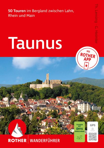 ROTHER Wanderführer Taunus. 50 Touren im Bergland zwischen Lahn Rhein und Main