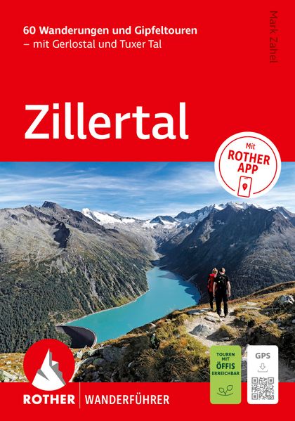 ROTHER Wanderführer Zillertal. 60 Wanderungen und Gipfeltouren - mit Gerlostal und Tuxer Tal