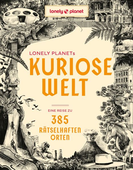 LONELY PLANET Bildband Lonely Planets Kuriose Welt