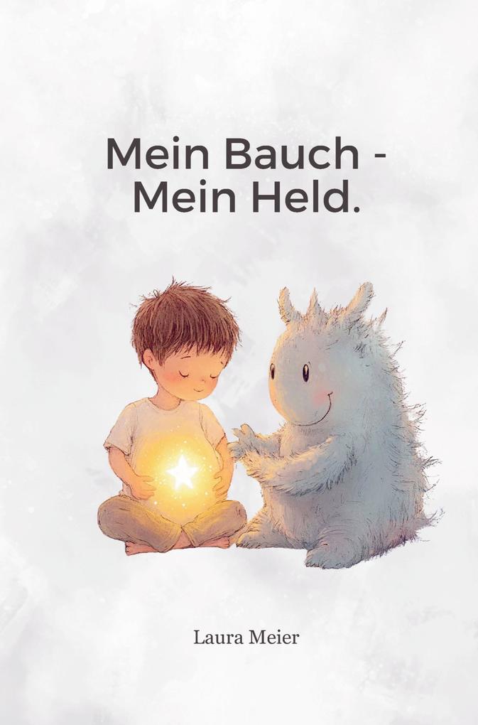 Mein Bauch - Mein Held