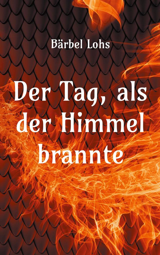 Der Tag als der Himmel brannte