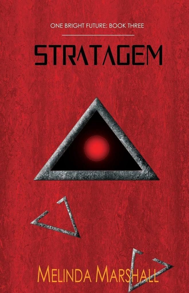 Stratagem (One Bright Future Book 3)