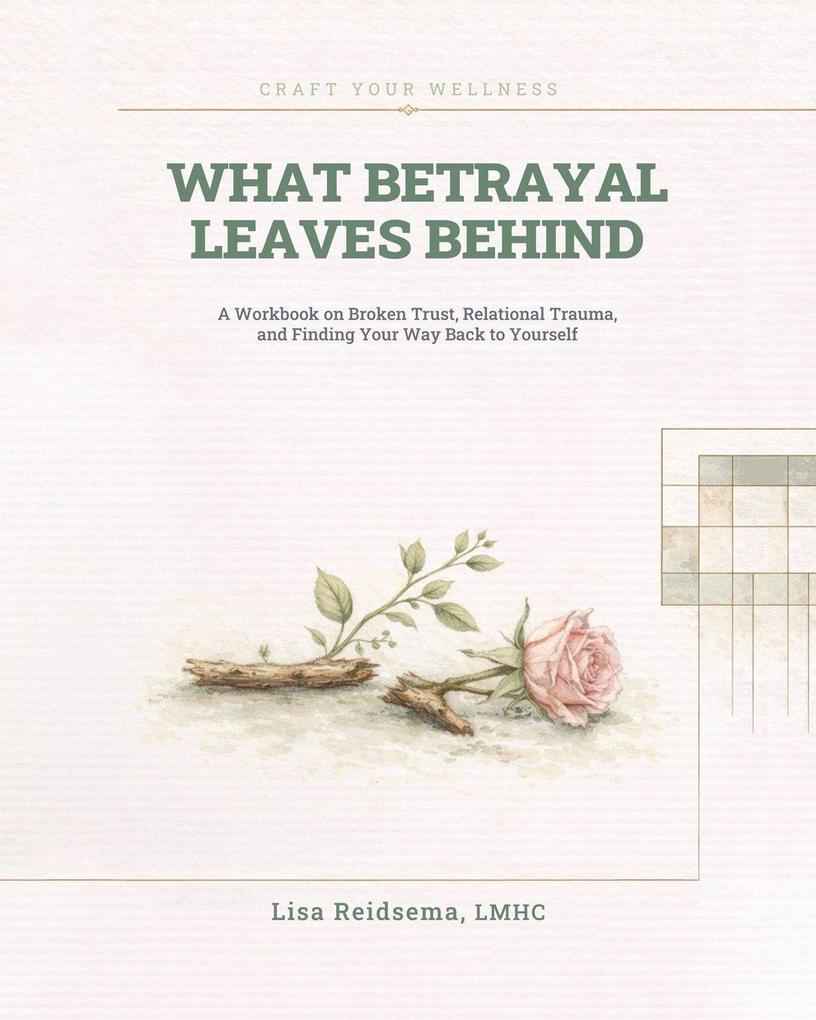 What Betrayal Leaves Behind
